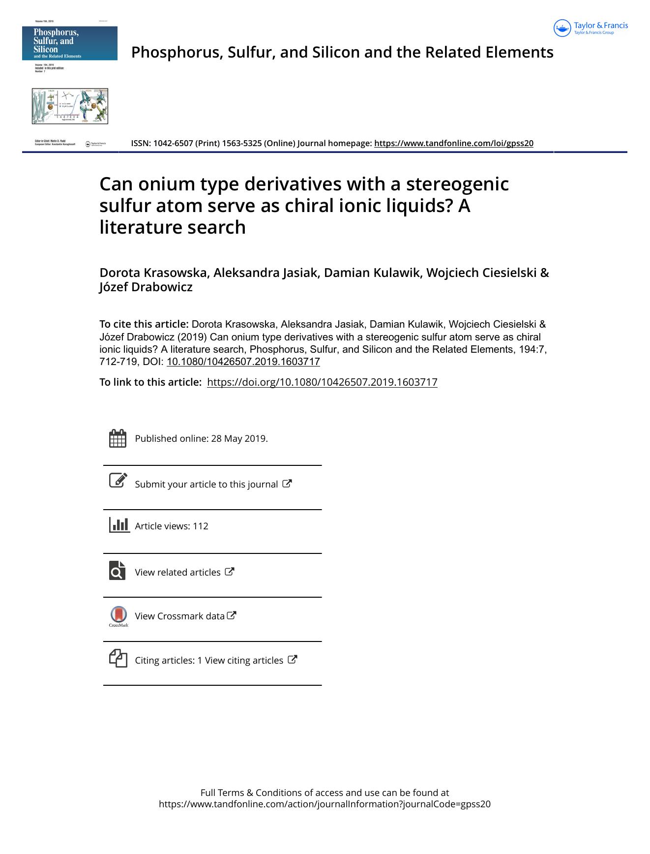 Can onium type derivatives with a stereogenic sulfur atom serve as chiral ionic liquids? A literature search by Krasowska Dorota & Jasiak Aleksandra & Kulawik Damian & Ciesielski Wojciech & Drabowicz Józef