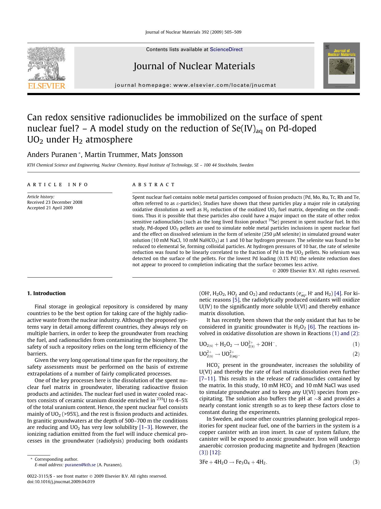 Can redox sensitive radionuclides be immobilized on the surface of spent nuclear fuel? â A model study on the reduction of Se(IV)aq on Pd-doped UO2 under H2 atmosphere by Anders Puranen; Martin Trummer; Mats Jonsson