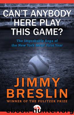 Can't Anybody Here Play This Game? by Jimmy Breslin