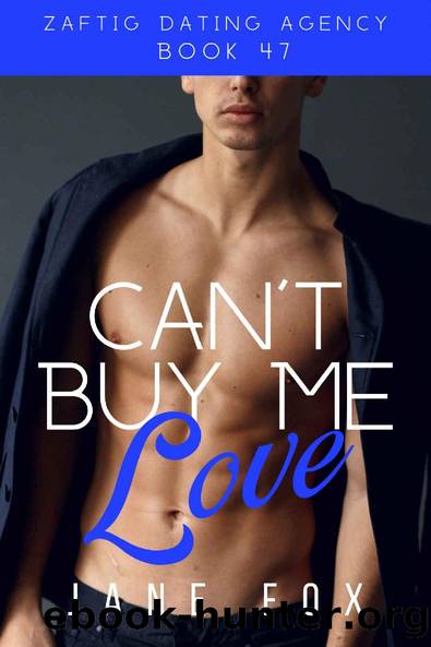Can't Buy Me Love (Zaftig Dating Agency Book 47) by Jane Fox