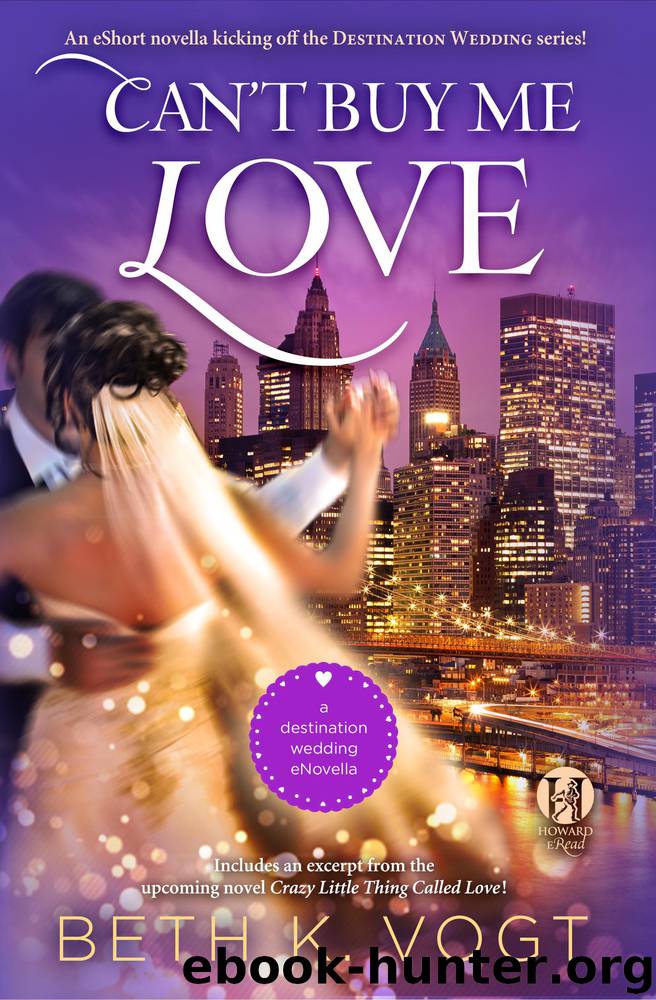 Can't Buy Me Love by Beth K. Vogt