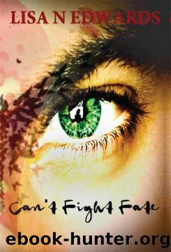 Can't Fight Fate by Lisa N Edwards