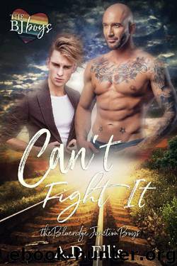 Can't Fight It (The Blueridge Junction Boys Book 2) by A.D. Ellis