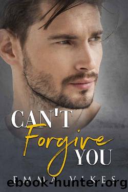Can't Forgive You (Second Chance Diaries Book 2) by Emma Vikes