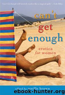 Can't Get Enough by Tenille Brown