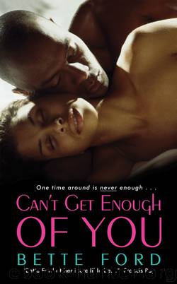 Can't Get Enough of You by Bette Ford