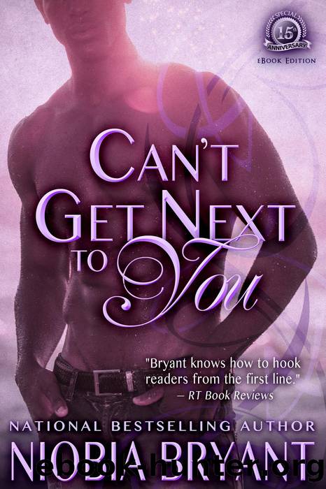 Can't Get Next to You by Niobia Bryant