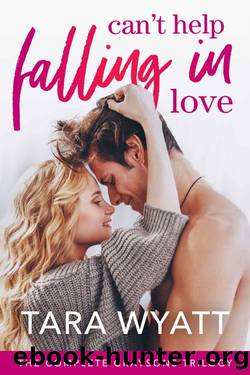 Can't Help Falling in Love: The Complete Graysons Trilogy (The Graysons) by Tara Wyatt