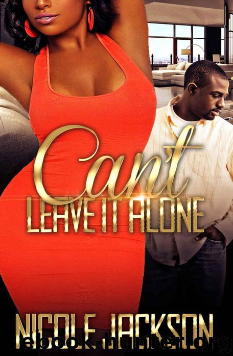 Can't Leave It Alone by Jackson Nicole
