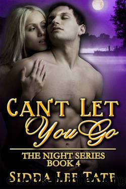 Can't Let You Go by Sidda Lee Tate