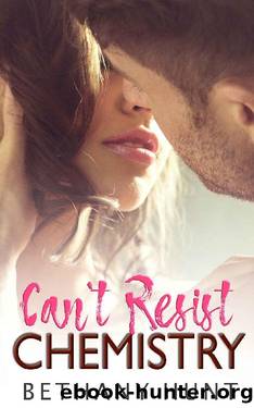 Can't Resist Chemistry: A Friends to Lovers College Romance Novella by Bethany Hunt