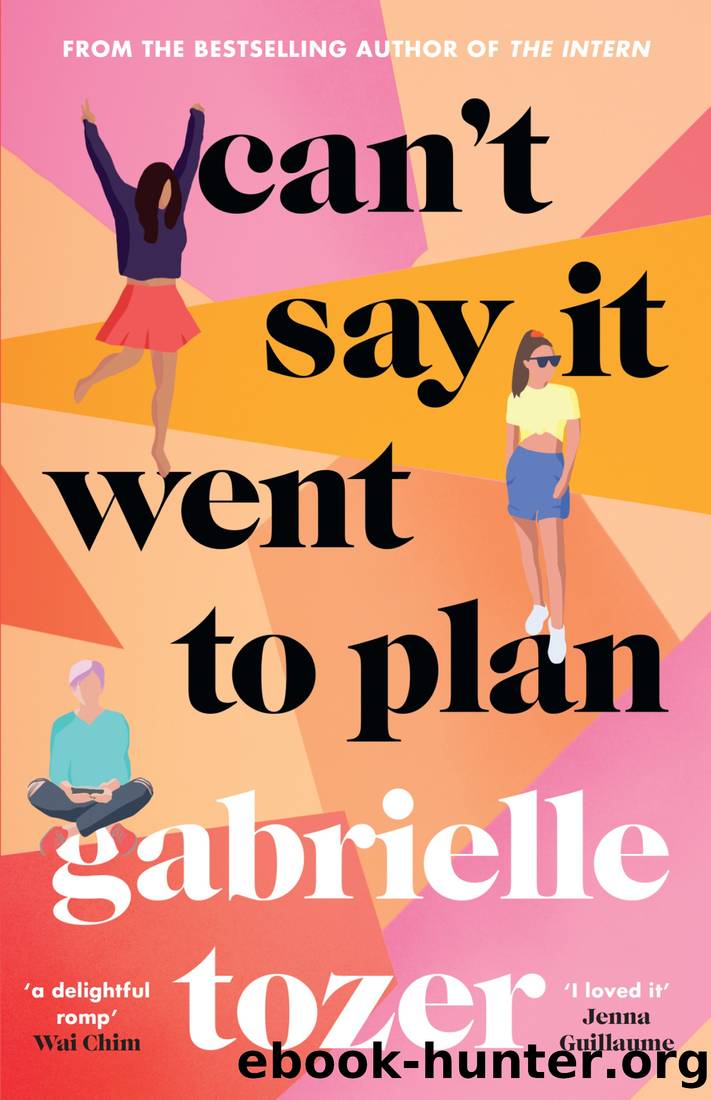 Can't Say it Went to Plan by Gabrielle Tozer