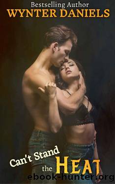 Can't Stand the Heat by Wynter Daniels