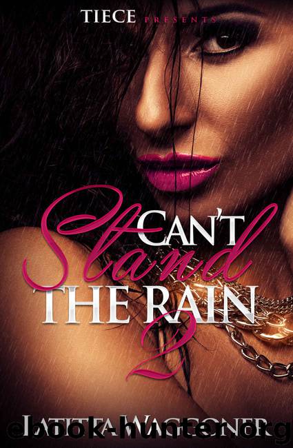 Can't Stand the Rain 2 by Latitta Waggoner