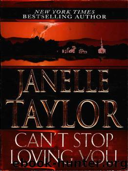 Can't Stop Loving You by Janelle Taylor