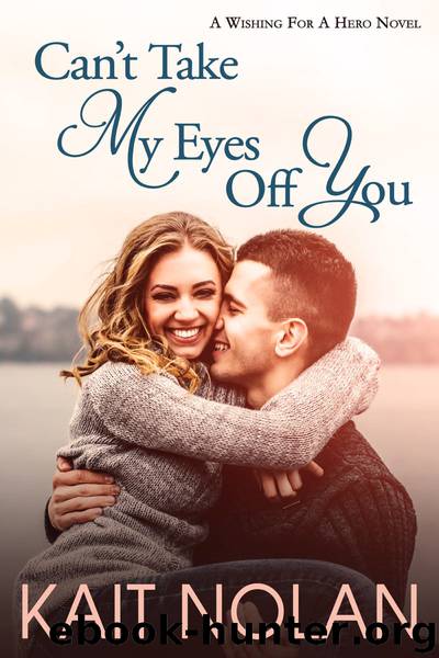 Can't Take My Eyes Off You by Kait Nolan