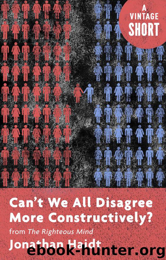Can't We All Disagree More Constructively? by Jonathan Haidt