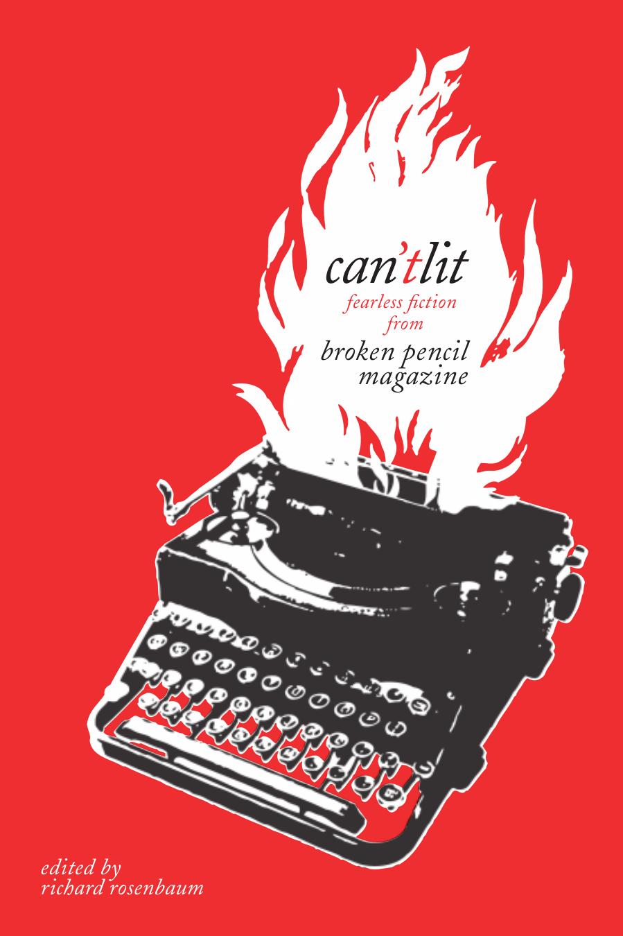 Can'tlit: Fearless Fiction from Broken Pencil Magazine by Unknow