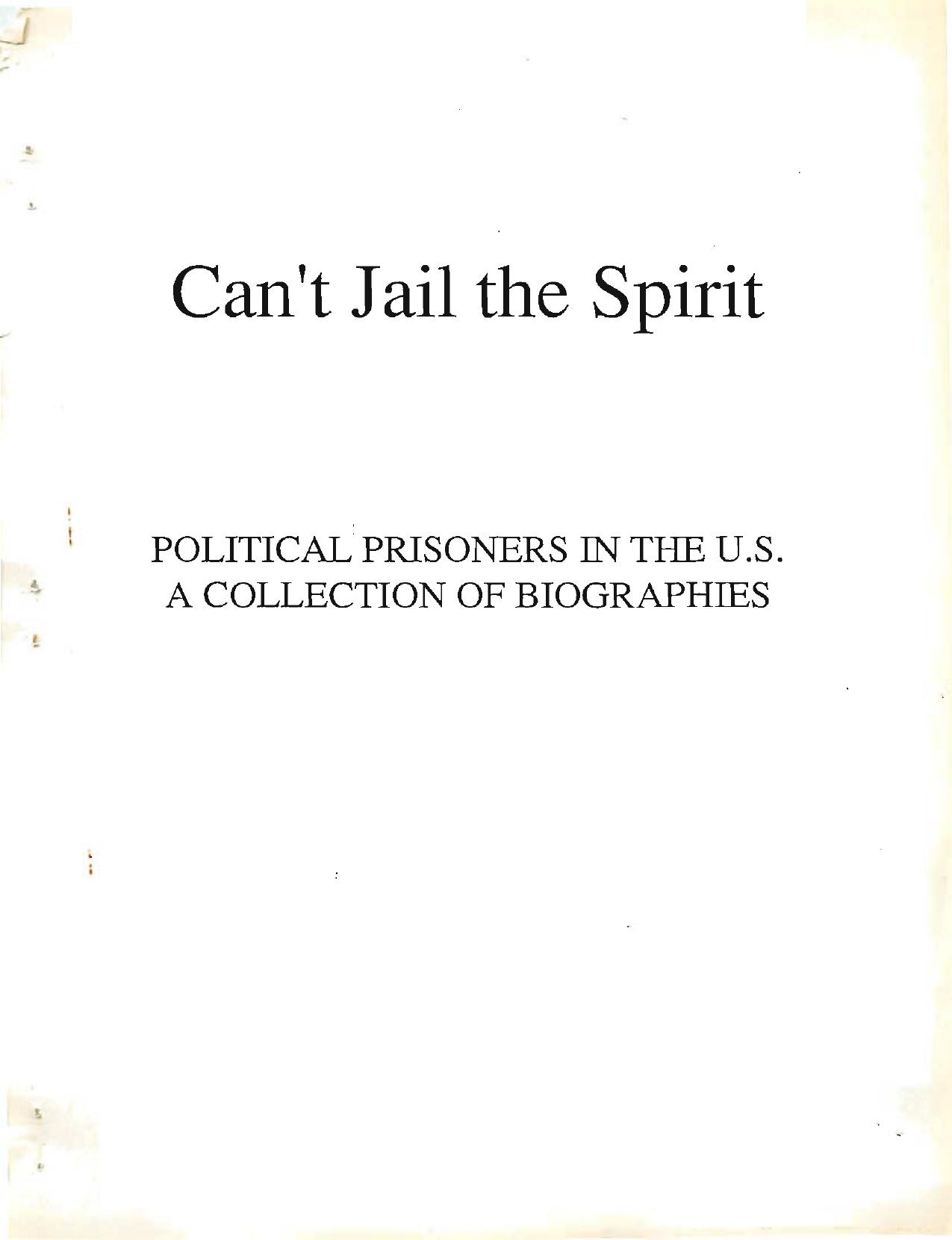 Canât Jail The Spirit: Political Prisoners in the U.S. A Collection of Biographies by Committee to End the Marion Lockdown (CEML)