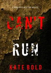 Canât Run by Kate Bold