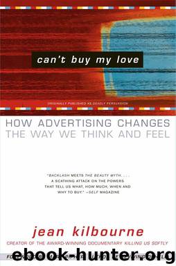 Can’t Buy My Love by Jean Kilbourne