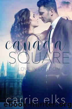 Canada Square (Love in London #3) by Carrie Elks