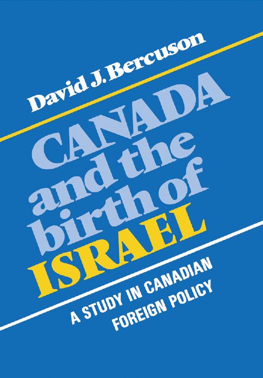 Canada and the Birth of Israel : A Study in Canadian Foreign Policy by David Bercuson