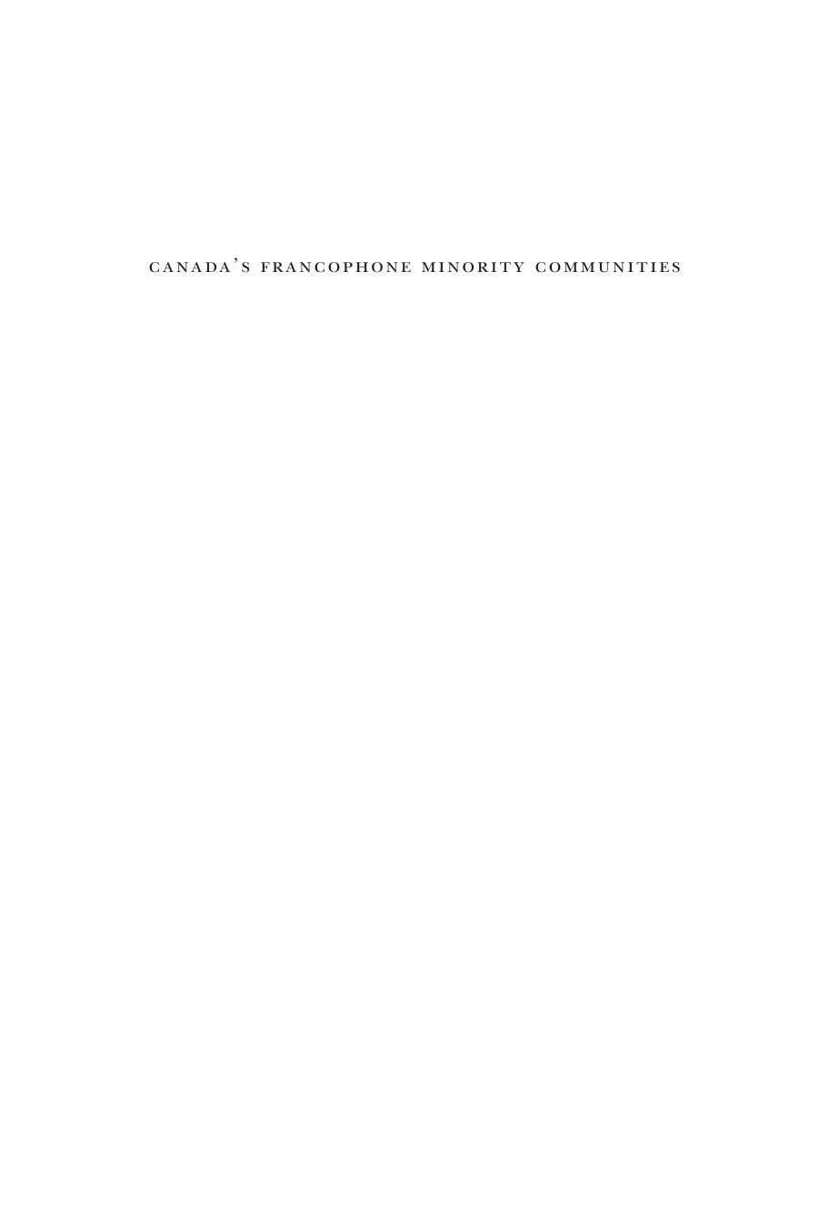 Canada's Francophone Minority Communities : Constitutional Renewal and the Winning of School Governance by Michael D. Behiels