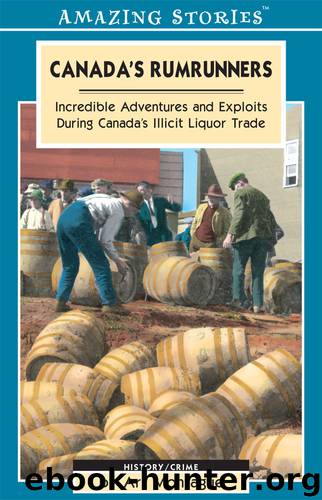 Canada's Rumrunners by Art Montague