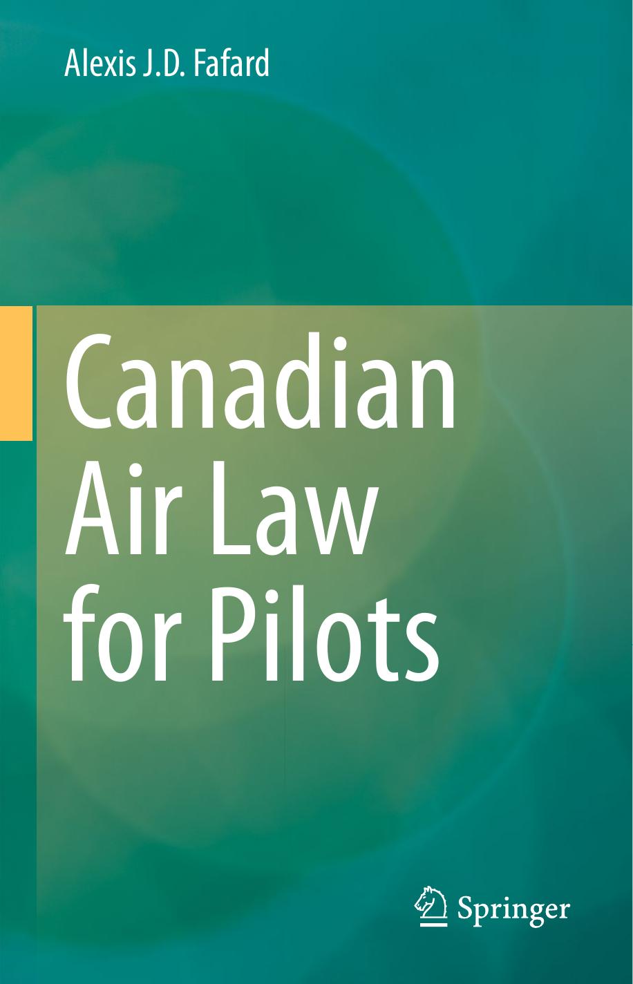 Canadian Air Law for Pilots by Alexis J.D. Fafard