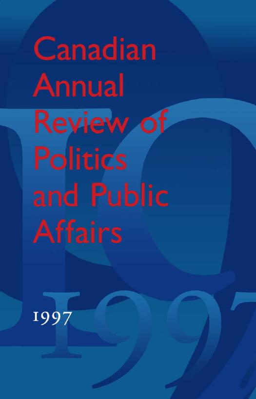 Canadian Annual Review of Politics and Public Affairs : 1997 by David Mutimer