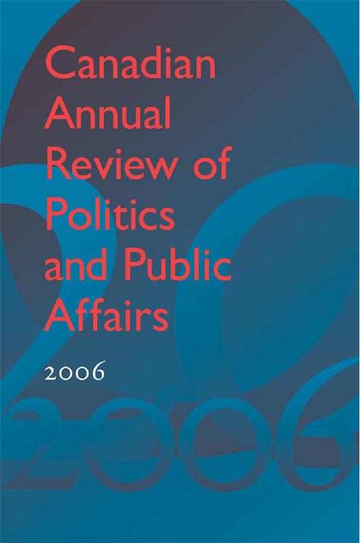 Canadian Annual Review of Politics and Public Affairs 2006 by David Mutimer