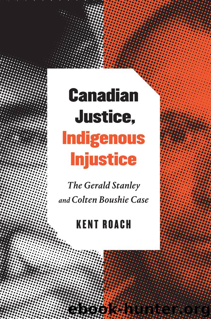Canadian Justice, Indigenous Injustice by Kent Roach