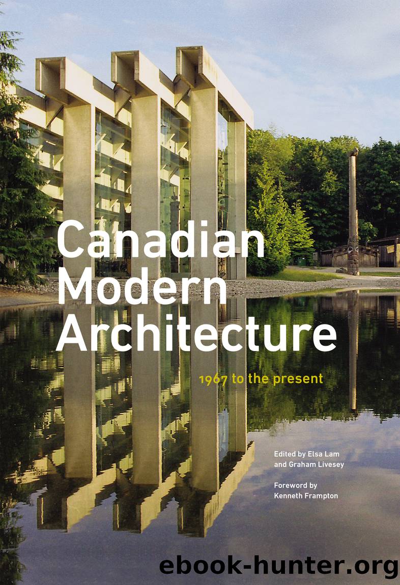 Canadian Modern Architecture by Lam Elsa; Livesey Graham; Kenneth Frampton