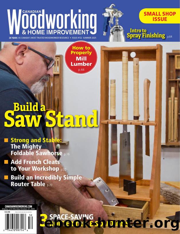 Canadian Woodworking & Home Improvement 152 2025-Summer by Unknown