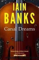 Canal Dreams (1989) #7 by Iain M. Banks