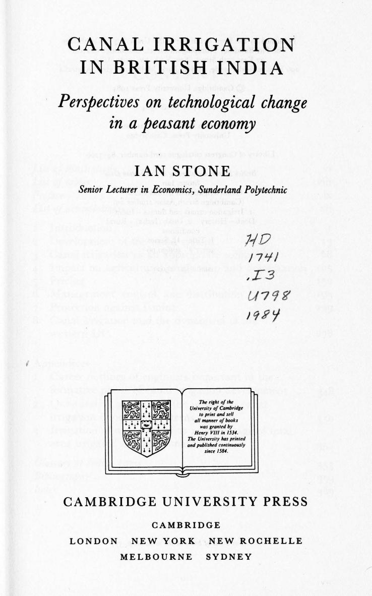 Canal Irrigation in British India: Perspectives on Technological Change in a Peasant Economy by Ian Stone