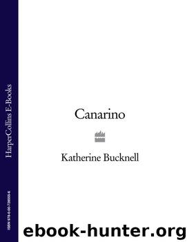 Canarino by Katherine Bucknell