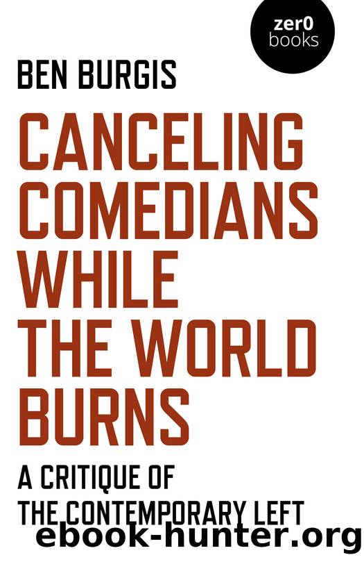 Canceling Comedians While the World Burns by Ben Burgis