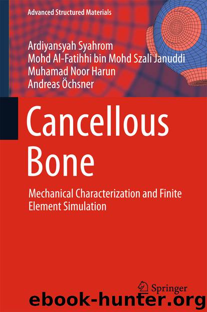 Cancellous Bone by Ardiyansyah Syahrom Mohd Al-Fatihhi bin Mohd Szali Januddi Muhamad Noor Harun & Andreas Öchsner