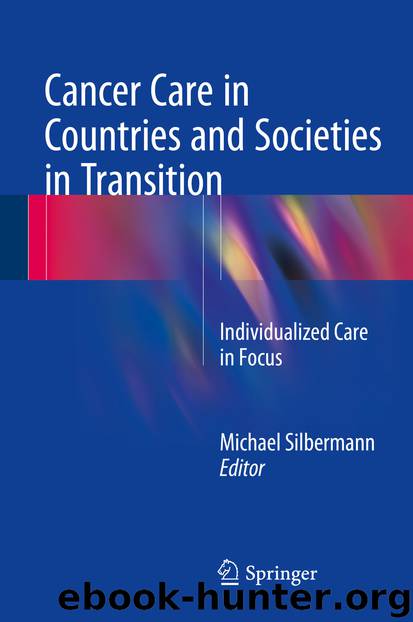 Cancer Care in Countries and Societies in Transition by Michael Silbermann