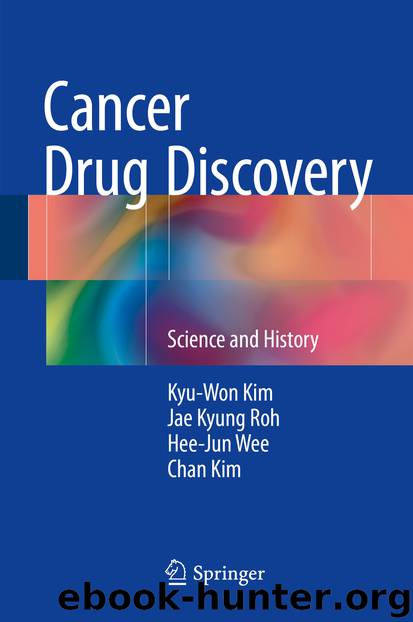 Cancer Drug Discovery by Kyu-Won Kim Jae Kyung Roh Hee-Jun Wee & Chan Kim