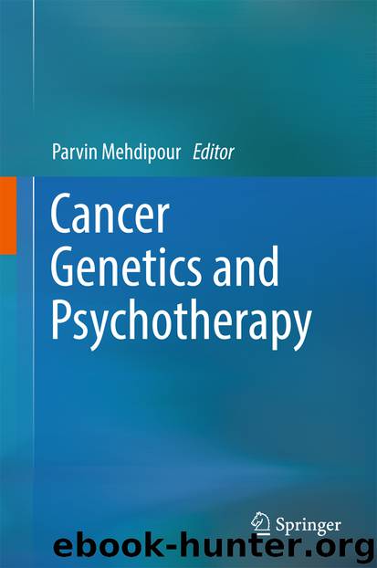 Cancer Genetics and Psychotherapy by Parvin Mehdipour