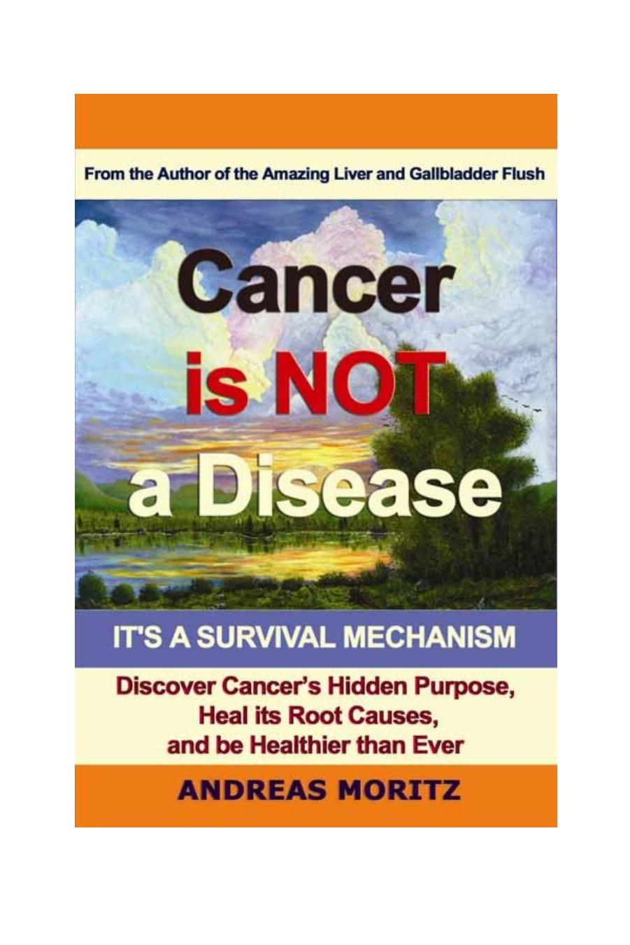 Cancer Is Not a Disease - It's a Survival Mechanism by MORITZ Andreas