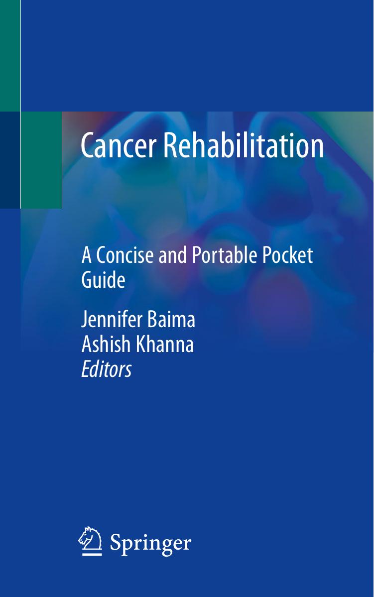 Cancer Rehabilitation : A Concise and Portable Pocket Guide by Jennifer Baima Ashish Khanna
