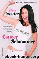 Cancer Schmancer by Fran Drescher