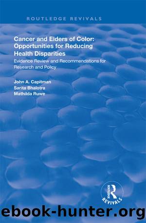Cancer and Elders of Color: Opportunities for Reducing Health Disparities by John A. Capitman
