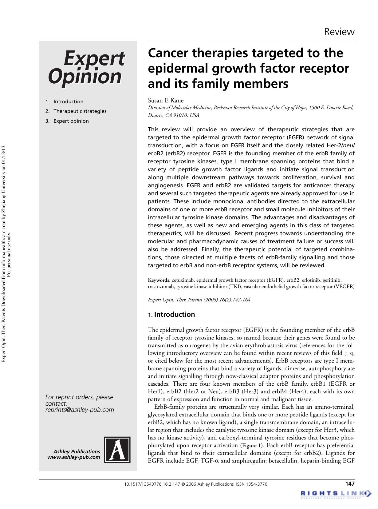 Cancer therapies targeted to the epidermal growth factor receptor and its family members by Susan E Kane