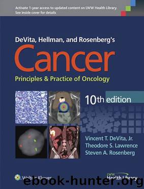 Cancer: Principles and Practice of Oncology, 10th Edition by Theodore S. Lawrence & Theodore S. Lawrence & Theodore S. Lawrence