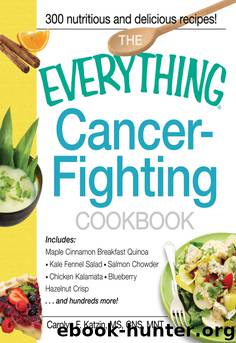 Cancer-Fighting Cookbook by Carolyn F. Katzin